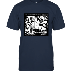 Clothing WilliamWButler Dave Matthews Band Come Tomorrow Cotton Mens T Shirt Fashion Men Tshirts Short Sleeves Black 8325 Unisex T-Shirt