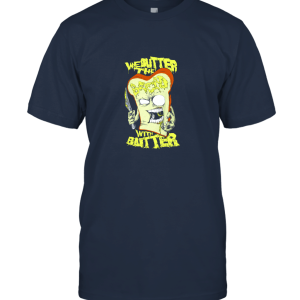 Clothing We Butter The Bread With Butter Unisex T-Shirt
