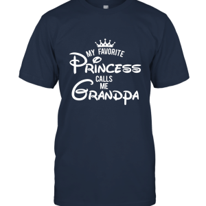 Clothing Disney Park Visit My Favorite Princess Calls Me Grandpa T Shirt Unisex T-Shirt