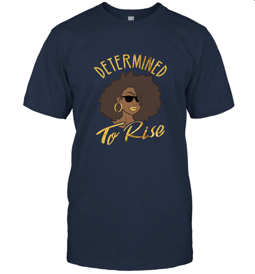 Determined To Rise Unisex T-Shirt