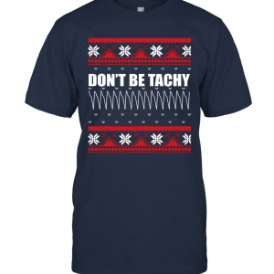 Dont Be Tachy Ugly Christmas Vintage Unisex T-Shirt