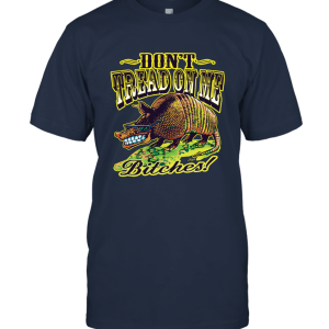 Don't Tread on Me Funny Unisex T-Shirt