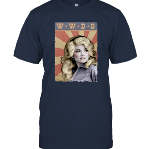 Dolly Parton WWDD What Would Dolly Parton Do Men Unisex T-Shirt
