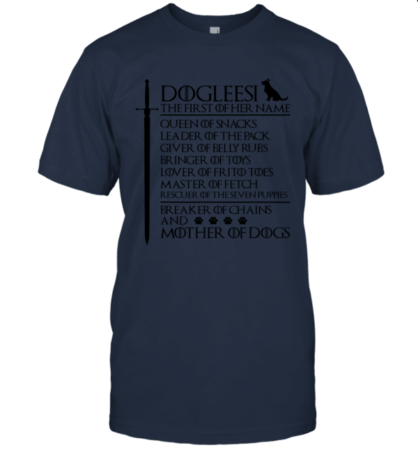 Dogleesi Mother Of Dogs Shirt Dog Lover Unisex T-Shirt