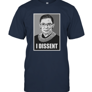 Dissent  RBG Unisex T-Shirt