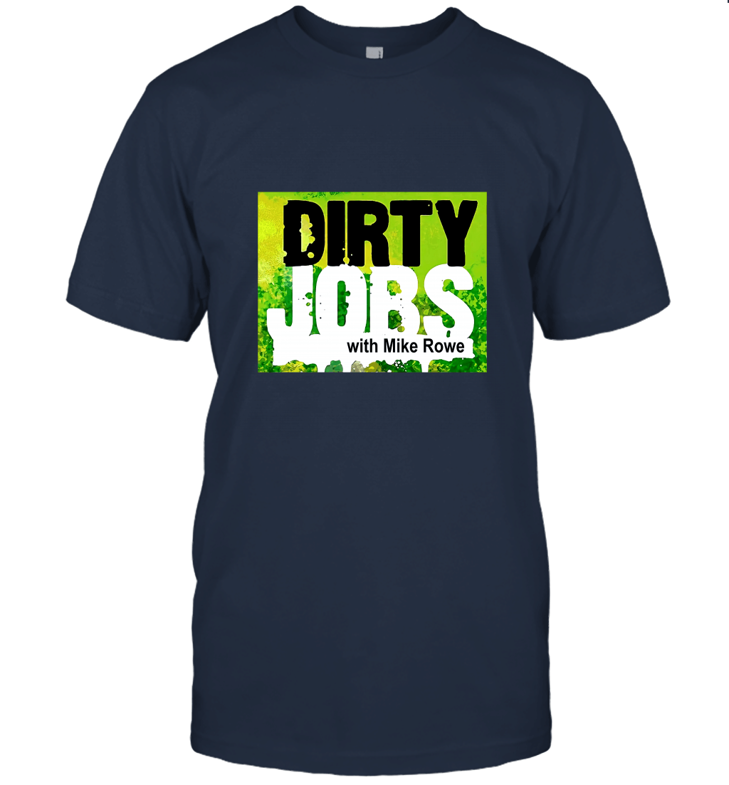 Dirty Jobs Mike Rowe TV Show Logo Unisex T-Shirt
