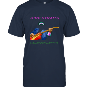 Dire Straits  Money For Nothing Unisex T-Shirt