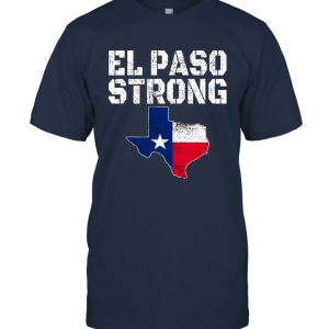 El Paso Strong El Paso Texas Flag Unisex T-Shirt