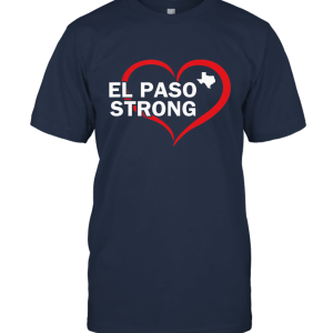El Paso Strong  Pray for El Paso Texas Flag Unisex T-Shirt
