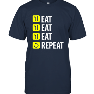 Eat. Lift. Sleep. Repeat. Unisex T-Shirt