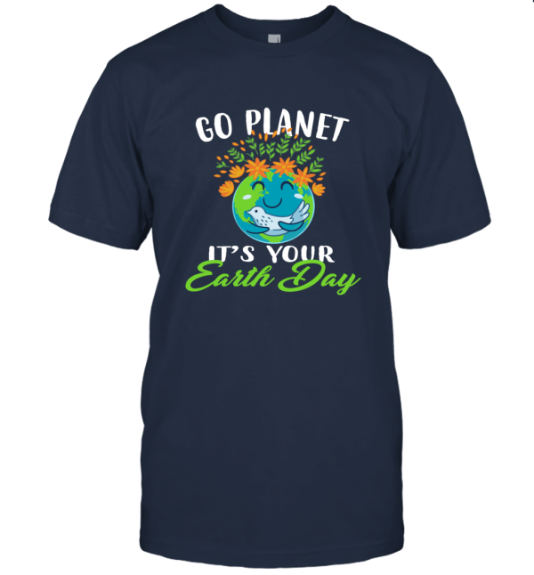 Earth day 2018 go planet green water recovery earth Unisex T-Shirt