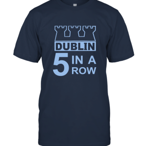 Dublin GAA 5 In A Row Unisex T-Shirt