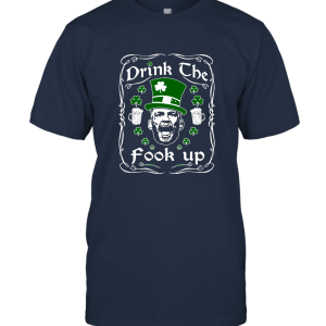 Drink The Fook Up Unisex T-Shirt