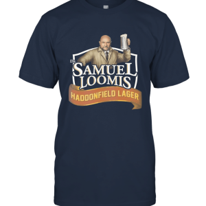 Dr Samuel Loomis Haddonfield Lager Classic T Shirt Unisex T-Shirt