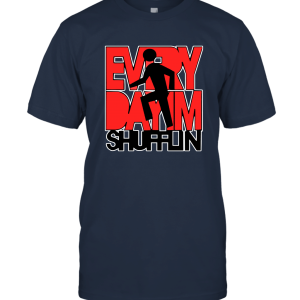 Everyday I'm Shufflin Unisex T-Shirt