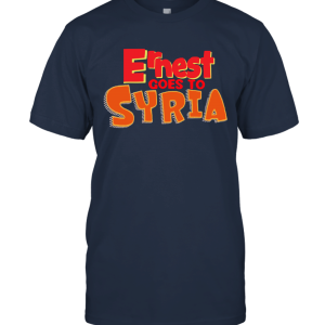 Ernest Goes to Syria Unisex T-Shirt