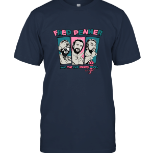 Fred Penner and the cats meow band Unisex T-Shirt