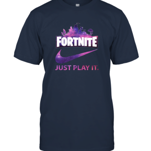 Fortnite Just Play It Funny Unisex T-Shirt