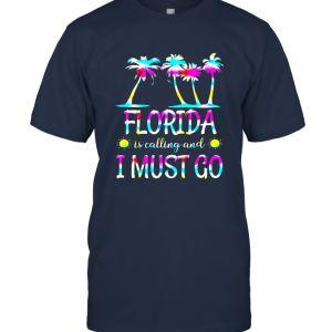 Florida Is Calling I Must Go Unisex T-Shirt