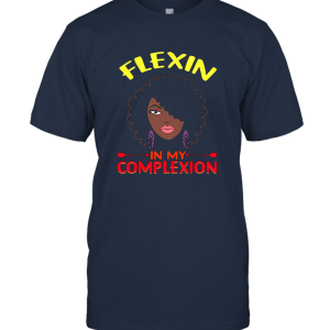 Flexin in My Complexion Unisex T-Shirt