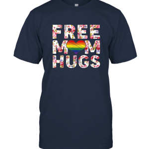 Flower free mom hugs Pride LGBT T shirt Unisex T-Shirt