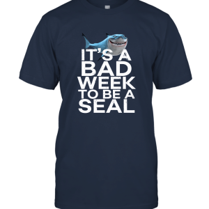 Funny It's A Bad Week To Be A Seal Unisex T-Shirt