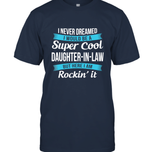 Funny Daughter in Law Tshirts Gift Unisex T-Shirt