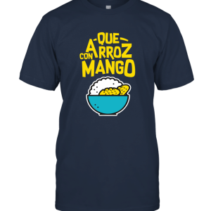 Funny Cuban TShirt Que Arroz Con Mango Unisex T-Shirt