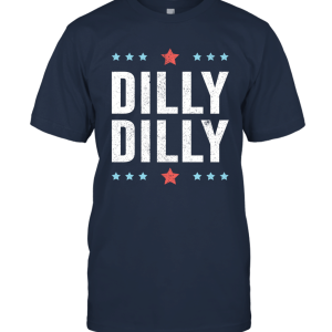 Funny Dilly Dilly A True Friend Drinkking Unisex T-Shirt