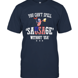 Funny 4th of July Tshirt You Can't Spell Sausage without USA Unisex T-Shirt