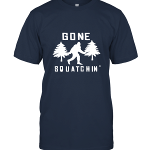 Go All Out Adult Gone Squatchin' Gone Squatching Bigfoot Sasquatch Unisex T-Shirt