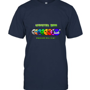 Geometry Dash Which One Will It Be Unisex T-Shirt