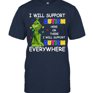 Grinches shirt  I Will Support Autism Everywhere Unisex T-Shirt