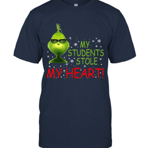 Grinches Shirt  My Students Stole My Heart Unisex T-Shirt