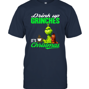 Grinch All I Need Is Coffee And My Dog It Is Too Peopley Outside Drink Up Grinch It's Christmas Funny Unisex T-Shirt