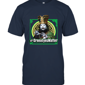 Green Eyes Matter Big Trouble in Little China Unisex T-Shirt