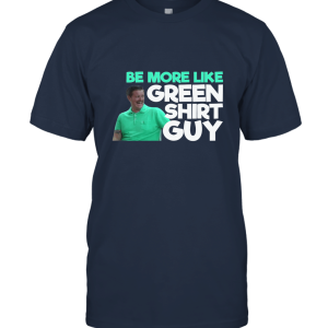 Green Shirt Guy Laughing for Fans Unisex T-Shirt