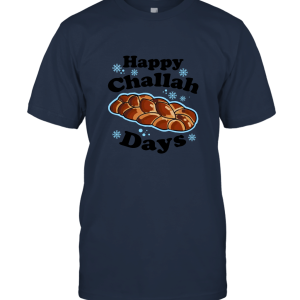 Happy Challah Days Unisex T-Shirt