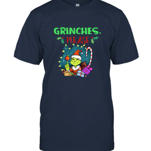 Grinh Please  The Grinh who stole Christmas T shirt Unisex T-Shirt