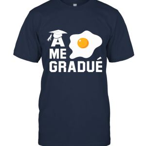 Hispanic Graduation A huevo Me Gradue Class of 2018 Unisex T-Shirt