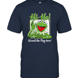 Hi Ho Kermit The Frog Here Unisex T-Shirt