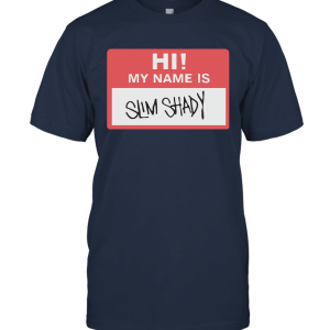 Hi My Name is Slim Shady Name Tag T Shirt Unisex T-Shirt