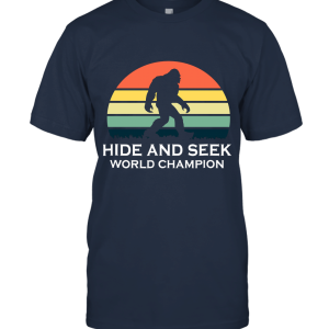 Hide And Seek World Champion Funny Bigfoot Unisex T-Shirt