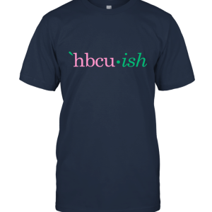 HBCUish HBCU Alumni T Shirt Unisex T-Shirt