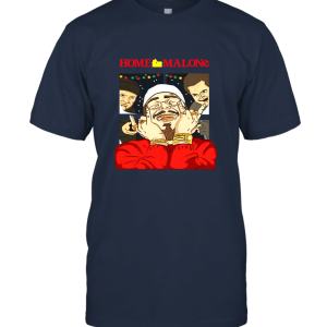 Home Malone Shirt Post Christmas T Shirt Unisex T-Shirt