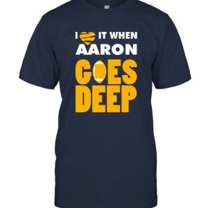 I love it when aaron goes deep Unisex T-Shirt