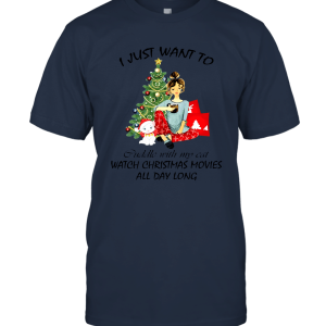 I Just Want to Cuddle with My Cat Watch Hallmark Movies Christmas Unisex T-Shirt