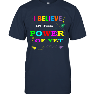 I Believe In The Power Of Yet Vintage Unisex T-Shirt