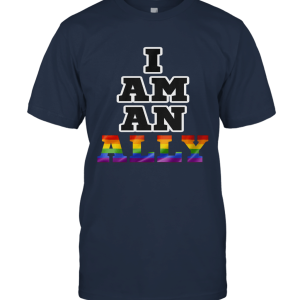I am an ally Unisex T-Shirt
