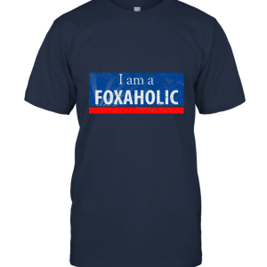 I Am A Foxaholic Unisex T-Shirt